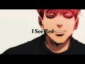 Nightcore → I SEE RED (Male Version)