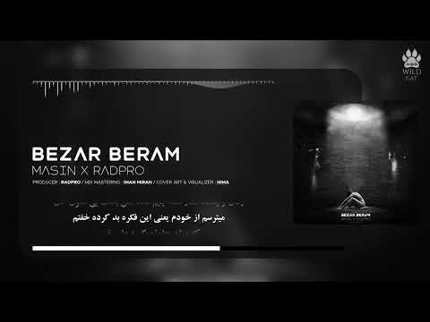 Bezar Beram | Masin