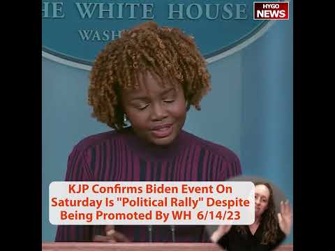 KJP Confirms Biden Event On Saturday Is "Political Rally" Despite Being Promoted By WH