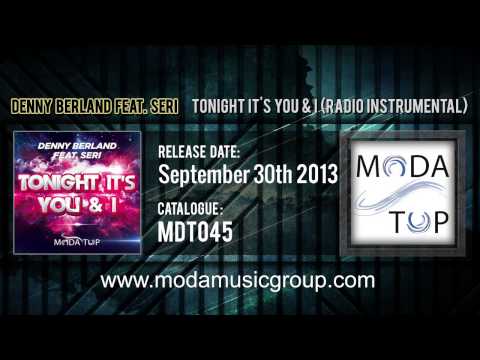 Denny Berland feat. Seri - Tonight It's You & I (Radio Instrumental)