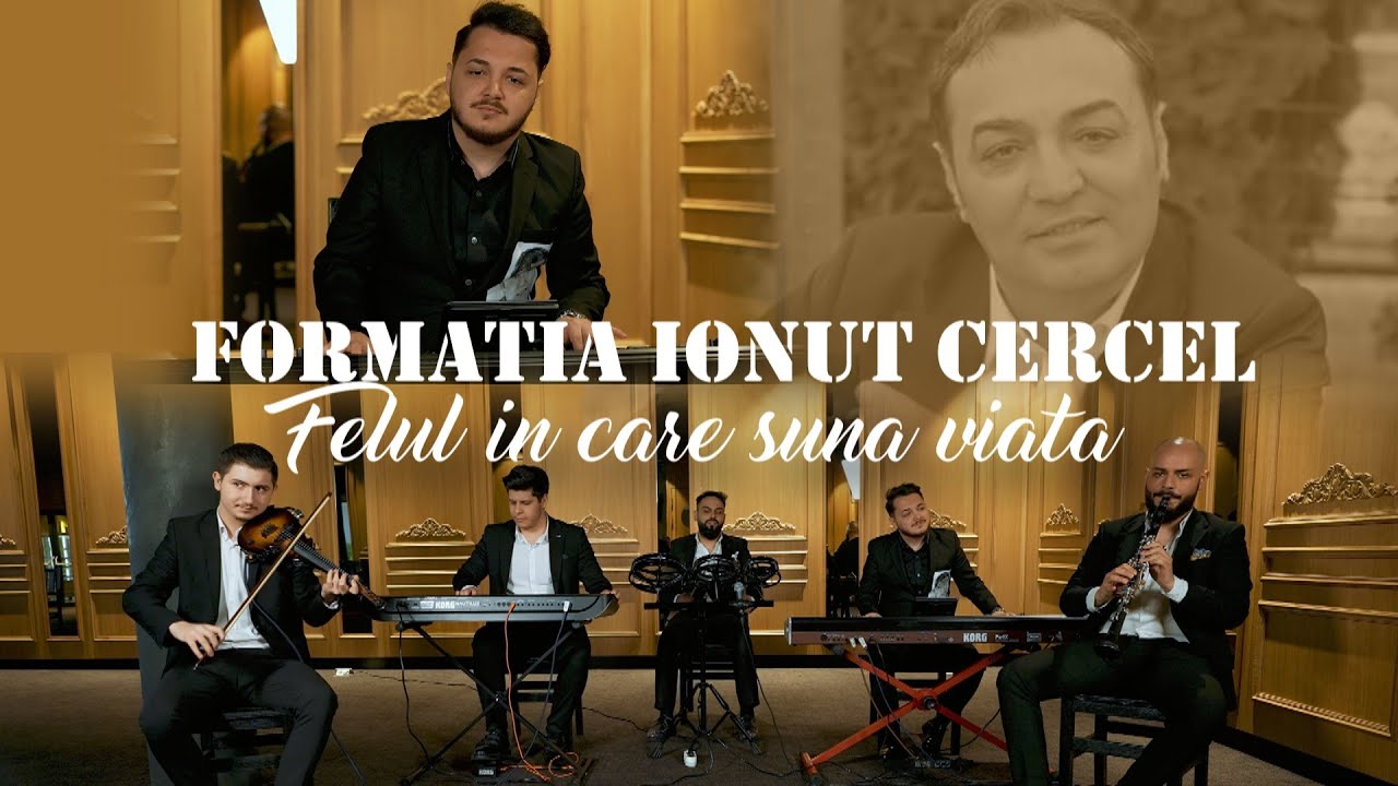 Ionut Cercel - Formația Ionut Cercel - Felul in care suna viata | Video