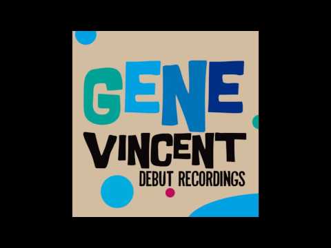 Gene Vincent - Well I knocked (bim bam)