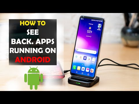 How To See Background Apps Running on Android Phone