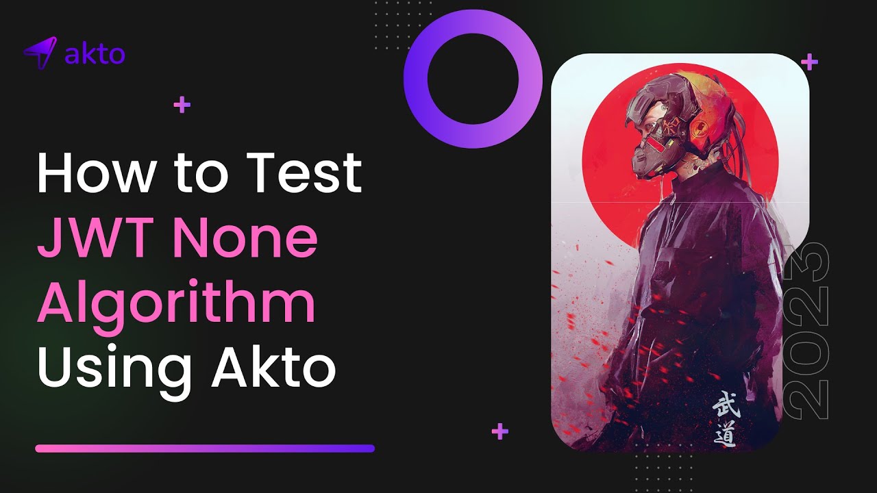 How to Test JWT None Algorithm Using Akto | Manual | Automation |