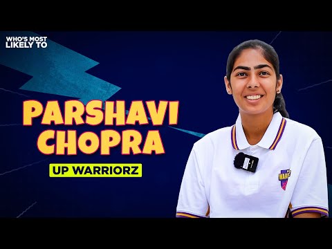 Who's most likely to start a dance party? | Parshavi Chopra | UP Warriorz