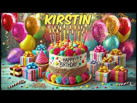 KIRSTIN Happy Birthday Song - Happy Birthday to You