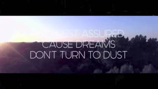 Owl City - Dreams Don't Turn to Dust (Lyric Video)