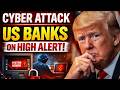 US Banks Could Be Targeted | Americans Should Prepare
