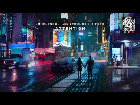 Lonelysoul., 2Pounds & Fyex - Attention [Charlie Puth Cover Release]