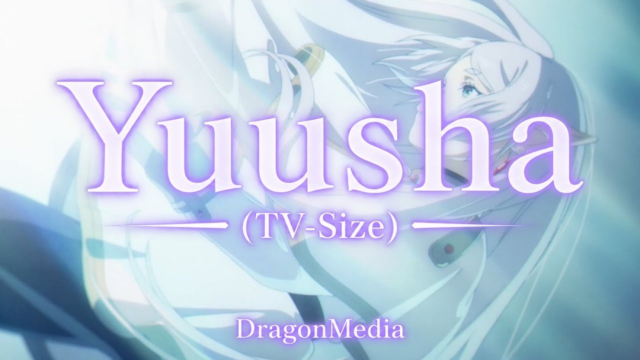 Yuusha (TV-Size)