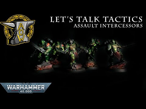 Let's Talk Tactics: Assault Intercessors
