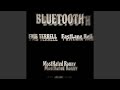 BLUETOOTH Feat FMB TERRELL FastLane Rell