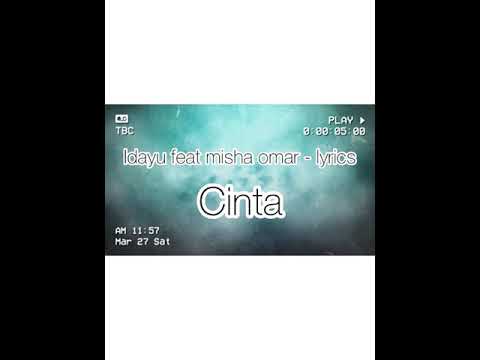 Idayu feat misha omar - cinta lirik
