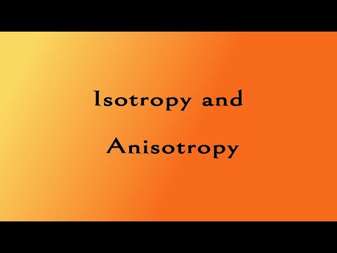 Isotropy And Anisotropy | The Solid State