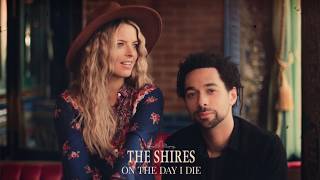 The Shires - On the Day I Die (Official Audio)