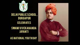 Swami Vivekananda Jayanti 2024 | Delhi Public School Durgapur | Student’s Performance | DPS Durgapur Thumbnail