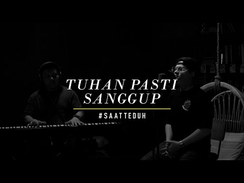 #SaatTeduh - Tuhan Pasti Sanggup (Yeshua Abraham)