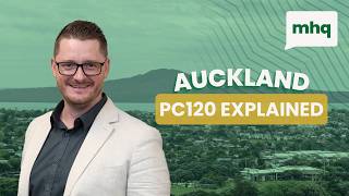 Auckland’s PC120 Explained: What Every Property Owner Needs to Know