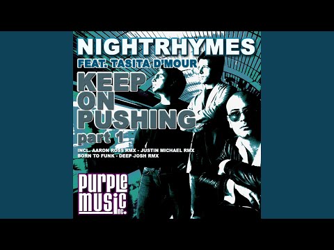 Keep On Pushing, Part 1 (Justin Michael Remix) (feat. Tasita D'Mour)