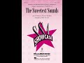 The Sweetest Sounds (from Cinderella) (SSA Choir) - Arranged by Mark Brymer