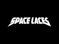 Space Laces @ LIVE DNA Lounge 2019