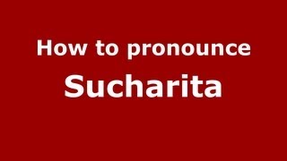 How to pronounce Sucharita