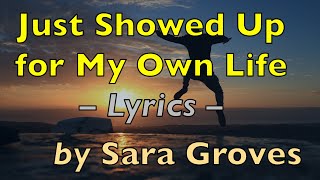 Just Showed Up for My Own Life Music Video