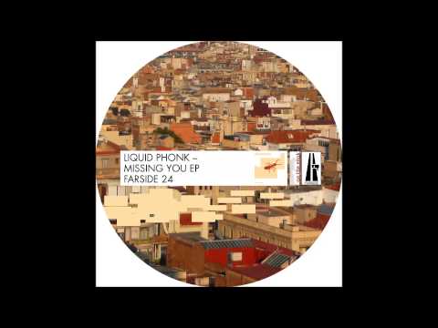Liquid Phonk - Missing You (Sello Remix) - Farside Records (lo-fi qual.)
