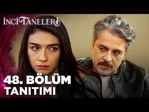 İnci Taneleri – 48. Bölüm Tanıtımı - Ön İzleme Detayları Fragmani