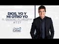 Dante Gebel #737 | Dios, yo y mi otro yo