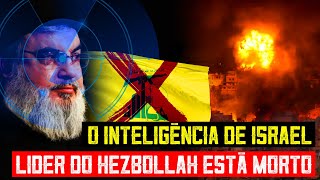 Israel conseguiu matar o Nasrallah? A INTELIGÊNCIA DE ISRAEL