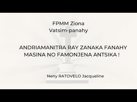 Andriamanitra Ray Zanaka Fanahy Masina no famonjena antsika