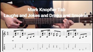 Mark Knopfler - Laughs and Jokes and Drinks and Smokes - Fingerstyle Arrangement with Tab