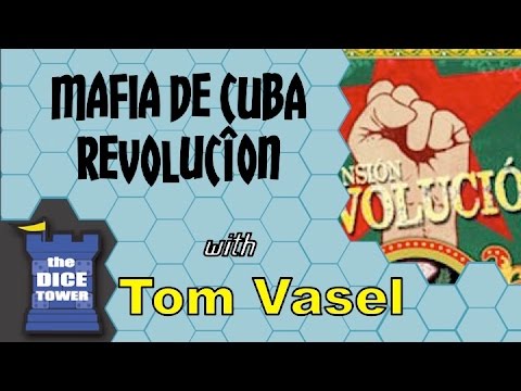 Dice Tower Reviews: Mafia de Cuba: Revolucion