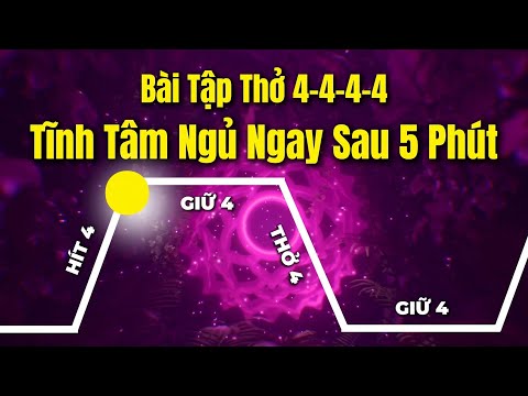 10 Phút Tập Thở 4-4-4-4 Mỗi Tối Sẽ Giúp Tĩnh Tâm Bình An, Đặt Lưng Ngủ Ngon Tới Sáng
