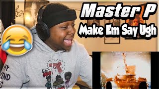 IS THAT A TANK?!!? Master P - Make Em Say Ugh (REACTION)