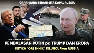 PUTIN RESPONDS TO TRUMP: "SEVERE ESCALATION: RUSSIA USING OReshniks" 6 European Cities Could Be D...