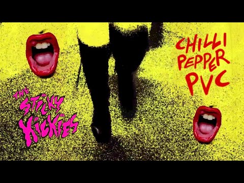 The Sticky Hickies - CHILLI PEPPER PVC Music Video