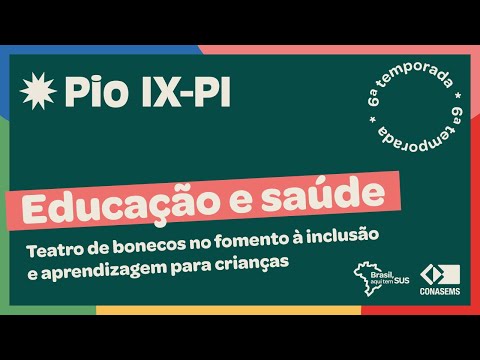 Webdoc Brasil, aqui tem SUS - Pio IX (PI)