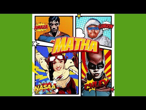 NASAA X CHLEY - Matha (Official Audio) Feat. Djy Gubzin.live & Amaza