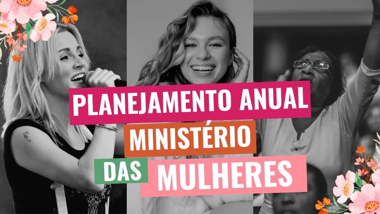 Como Engajar e Motivar Mulheres no Ministério