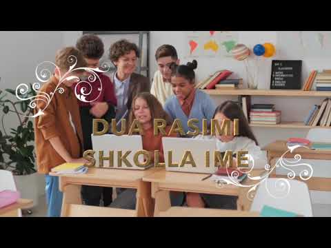 Dua RASIMI -   SHKOLLA IME