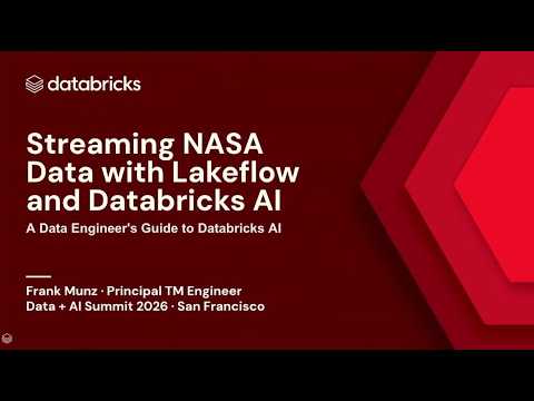 Watch: Streaming NASA Data with Lakeflow and Agent Bricks: A Data Engineer's Guide to Databricks AI