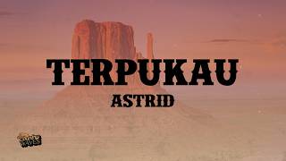 Download lagu Astrid - Terpukau (Lyrics) mp3