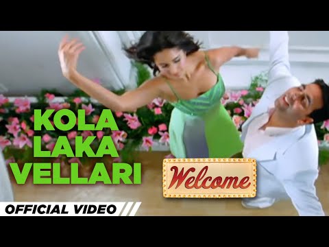 Kola Laka Vellari | Welcome Movie | Akshay Kumar | Katrina Kaif | Anil Kapoor | Himesh Reshammiya