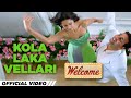 Kola Laka Vellari Welcome Movie Akshay Kumar Katrina Kaif Anil Kapoor Himesh Reshammiya