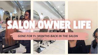 The Salon Ran Without Me for 9 Months…🫢 Now I’m BACK