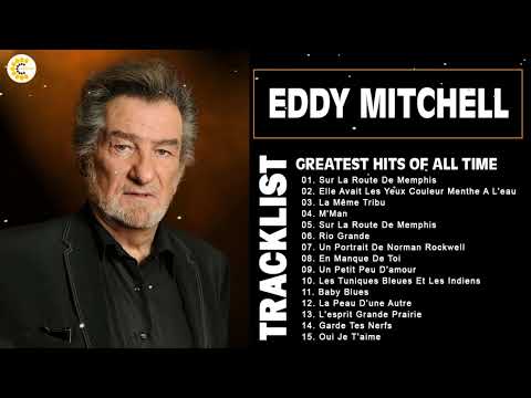 Eddy Mitchell best of album - Les Meilleurs Chansons de Eddy Mitchell