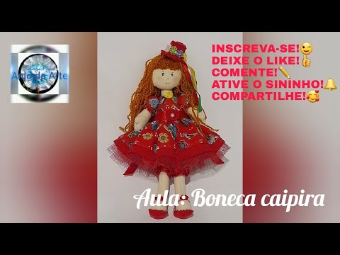 🌟👼💫Aula: Boneca Caipira.