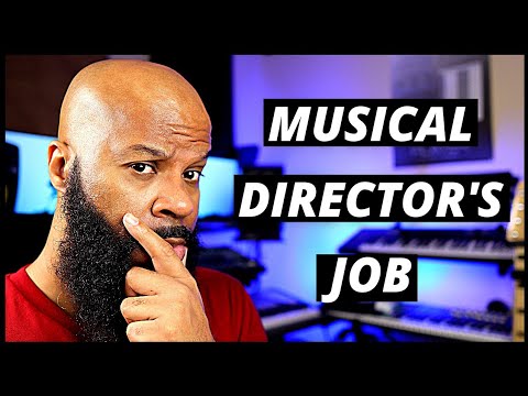 The Job of the Musical Director Explained